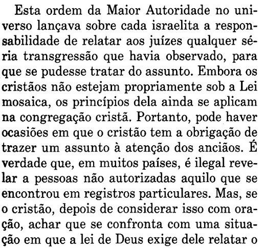 Testemunhas de Jeová são obrigadas a denunciar seus irmãos aos anciãos.